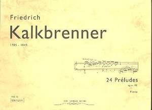 Kalkbrenner, F: 24 Préludes op.88