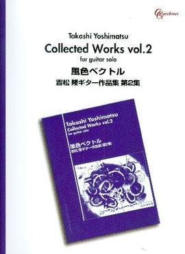 Yoshimatsu, T: Collected Works vol.2