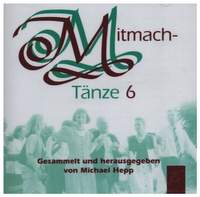 Hepp, M: Mitmachtänze Band 6