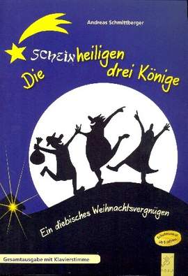 Schmittberger, A: Die scheinheiligen drei Könige