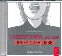 Schmittberger, A: Lysistrata reloaded - Krieg oder Liebe