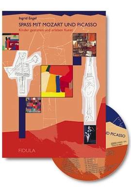 Engel, I: Spaß mit Mozart und Picasso (+CD):