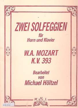 Mozart, W A: 2 Solfeggien KV393 für Horn und Klavier