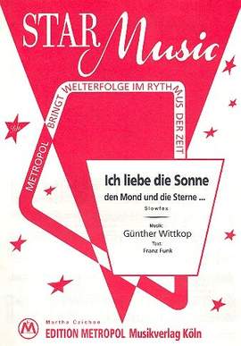 Wittkop, G: Ich liebe die Sonne, den Mond und die Sterne: