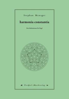 Mensger, S: harmonia constantia (Drei Meditationen)