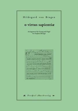 Bingen, H v: O virtus sapientiae