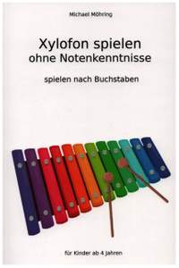 Möhring, M: Xylofon spielen ohne Notenkenntnisse