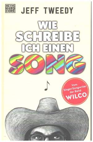 Tweedy, J: Wie schreibe ich einen Song?