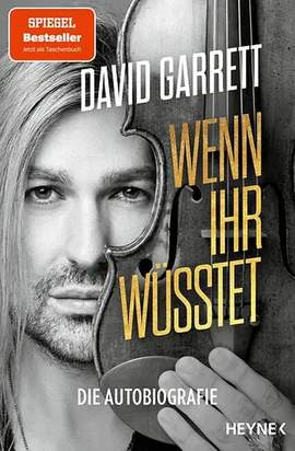 David Garrett: Wenn ihr wüsstet