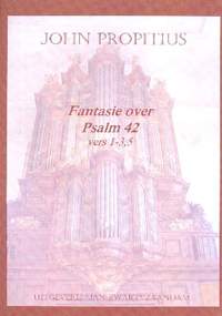 Propitius, J: Fantasie over Psalm 42