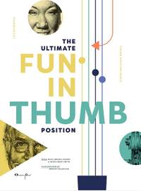 The Ultimate Fun In Thumb Position