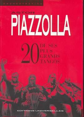 Piazzolla, A: 20 de ses plus grands tangos vol.1