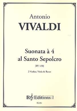 Vivaldi, A: Suonata a 4 al Santo Sepolcro RV130