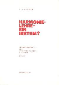 Ganter, C: Harmonielehre - ein Irrtum Band 3