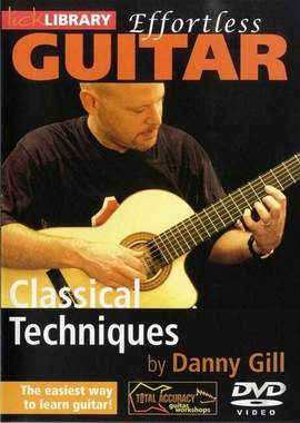 Gill, D: Effortless Guitar - Classical Techniques