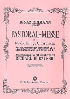 Reimann, I: Pastoralmesse F-Dur für Soli, gem Chor