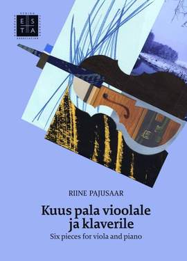 Pajusaar, R: 6 Pieces (Kuus pala vioolale ja klaverile)