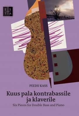 Kass, P: 6 Pieces (Kuus pala kontrabassile ja klaverile)