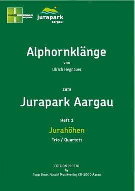 Hegnauer, U: Alphornklänge zum Jurapark Aargau Band 2 (Themen und Orte)