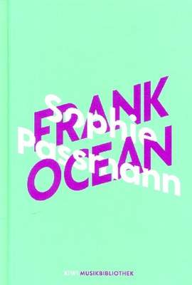 Passmann, S: Sophie Passmann über Frank Ocean