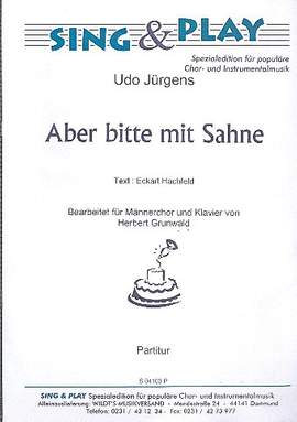 Juergens, U: Aber bitte mit Sahne für Männerchor