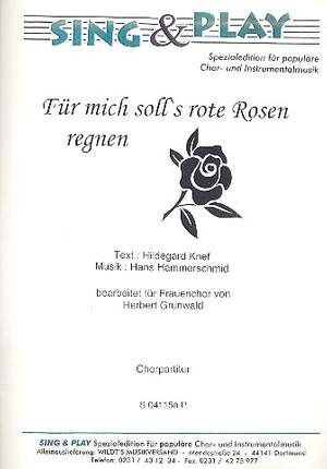 Hammerschmid, H: Für mich soll's rote Rosen regnen