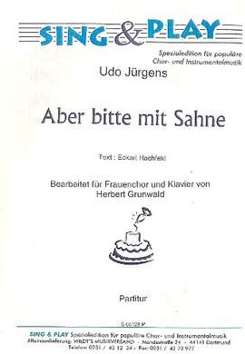 Juergens, U: Aber bitte mir Sahne für Frauenchor