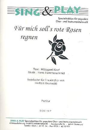 Hammerschmid, H: Für mich soll's rote Rosen regnen