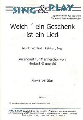 Mey, R: Welch Geschenk ist ein Lied