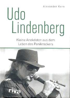 Kern, A: Udo Lindenberg Kleine Anekdoten aus dem Leben des Panikrockers