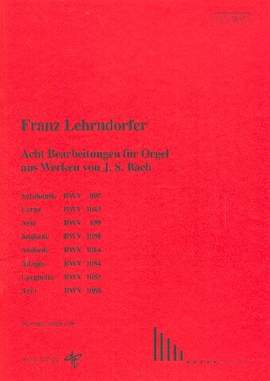 Bach, J S: 8 Bearbeitungen aus Werken von J.S. Bach