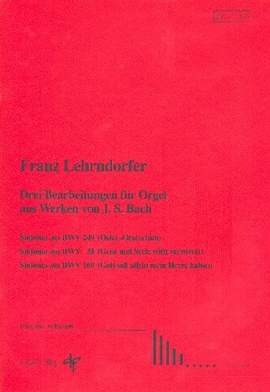 Bach, J S: Drei Bearbeitungen aus Werken von J. S. Bach