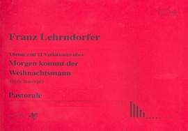 Lehrndorfer, F: Thema und 11 Variationen über 'Morgen kommt der Weihnachtsmann'