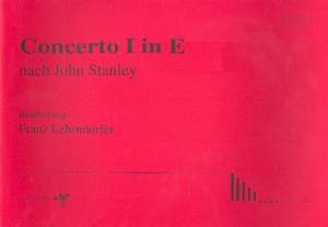 Stanley, J: Concerto Nr.1 E-Dur nach Stanley