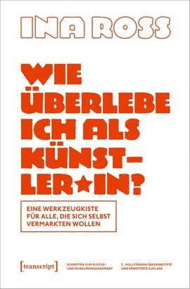 Roß, I: Wie überlebe ich als Künster*in?