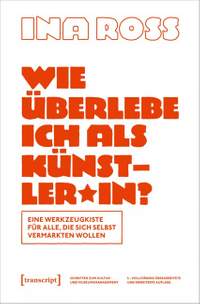 Roß, I: Wie überlebe ich als Künster*in?