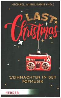 Winklmann, M: Last Christmas - Weihnachten in der Popmusik