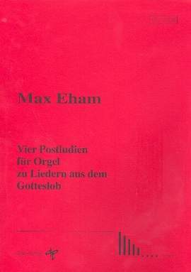 Eham, M: 4 Postludien zu Liedern aus dem