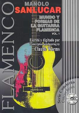 Sanlucar, M: Mundo y formas de la guitarra flamenca