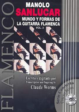 Sanlucar, M: Mundo y formas de la guitarra flamenca