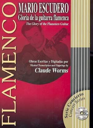 Escudero, M: Gloria de la guitarra flamenca (+CD)