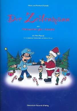 Kossak, R: Der Zeitenmann oder: Weihnachten gibt's hitzefrei (+CD)