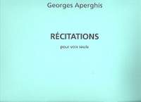 Aperghis, G: Récitations pour voix seule