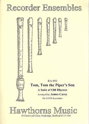 Carey, J D: Tom Tom the Piper's Son A suite