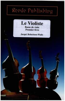 Robertson-Wade, J: Le Violiste Basse de viole vol.1