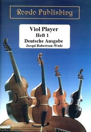 Robertson-Wade, J: Viol Player Band 1 (+4CD's mit hohem+ tiefem A)