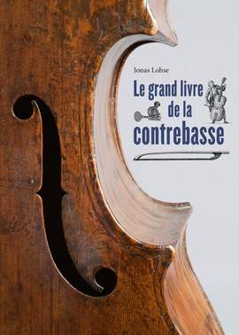 Lohse, J: Le grand livre de la contrebasse (französische Ausgabe)