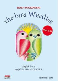Zuckowski, R: The Bird Wedding (+CD)