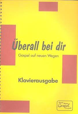 Schullz, A C: Überall bei dir für gem Chor