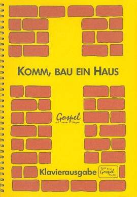 Schullz, A C: Komm bau ein Haus für gem